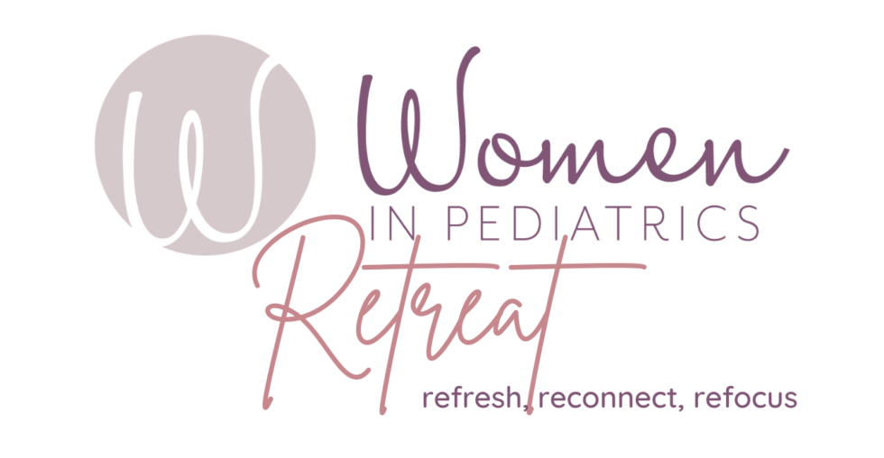 Retreat 2021 Women In Pediatrics